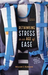 Rethinking Stress in an Age of Ease
