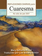 No sólo de pan: Reflexiones diarias para Cuaresma 2021 - Spanish