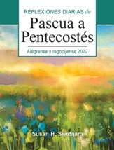 Alégrense y regocíjense: Reflexiones diarias de Pascua a Pentecostés 2022 / Large type / large print edition - Spanish