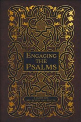 Engaging the Psalms: A Guide for Reflection and Prayer