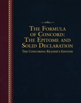The Formula of Concord: The Epitome and Solid Declaration - The Concordia Reader's Edition