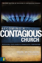 Becoming a Contagious Church: Increasing Your Church's Evangelistic Temperature/ New edition - eBook