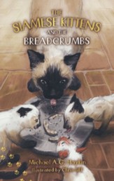 The Siamese Kittens and the Breadcrumbs