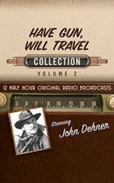 Have Gun, Will Travel, Collection 2--Twelve Original Radio Broadcasts (OTR) on CD