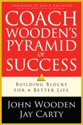Coach Wooden's Pyramid of Success: Building Blocks For a Better Life - eBook