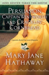 Persuasion, Captain Wentworth, and Cracklin' Cornbread - eBook