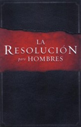 La Resolucion para Hombres (The Resolution for Men)