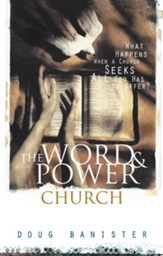 The Word and Power Church: What Happens When a Church Seeks All God Has to Offer? - eBook
