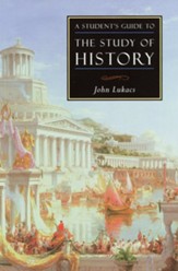 A Student's Guide to the Study of History / Digital original - eBook