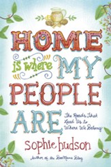 Home Is Where My People Are: The Roads That Lead Us to Where We Belong - eBook