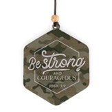 Be Strong and Courageous Car Air Freshener