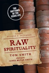 Raw Spirituality: The Rhythms of the Jesus Life - eBook