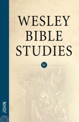 Wesley Bible Studies: John - eBook