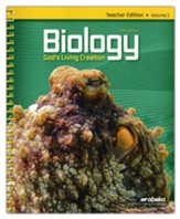 Biology: God's Living Creation  Teacher Edition  Volume 1 (Revised)