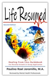 Life Resumed: After a Catastrophic Event or Other Loss
