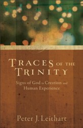 Traces of the Trinity: Signs of God in Creation and Human Experience - eBook