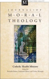 Journal of Moral Theology, Volume 8, Number 1