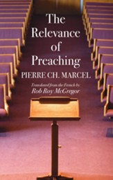 The Relevance of Preaching