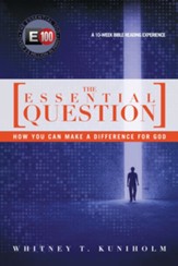 The Essential Question: How You Can Make a Difference for God - eBook