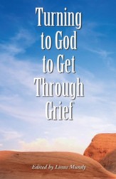 Turning to God to Get Through Grief / Digital original - eBook