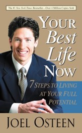 Your Best Life Now: 7 Steps to Living at Your Full Potential - eBook