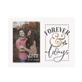 Forever and Always Magnetic Photo Frame