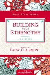 Building Your Strengths, Women of Faith Bible Study Series