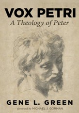 Vox Petri: A Theology of Peter