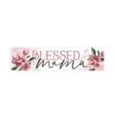 Blessed Mama Stick Plaque