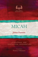 Micah: A Pastoral and Contextual Commentary
