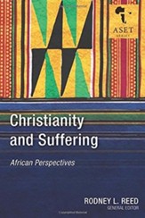 Christianity and Suffering: African Perspectives