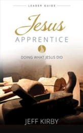Jesus Apprentice Leader Guide: Doing What Jesus Did - eBook