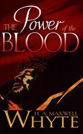 The Power of the Blood, Revised and Expanded