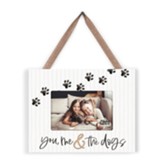 You, Me, And the Dogs Hanging Photo Frame