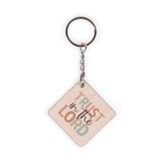 Trust In the Lord Keychain