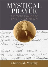 Mystical Prayer: The Poetic Example  of Emily Dickinson