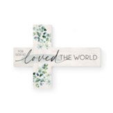 For God So Loved the World, John 3:16, Cross