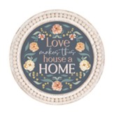 Love Makes This House A Home Framed Art