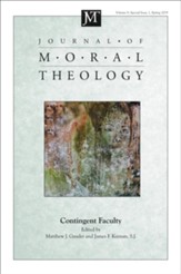 Journal of Moral Theology, Volume 8, Special Issue 1: Contingent Faculty