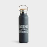 Designed for Greatness Stainless Steel Water Bottle