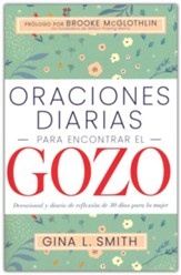 Oraciones diarias para encontrar el gozo  (Daily Prayers for Joy, Spanish)