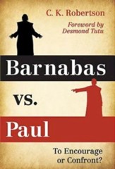 Barnabas vs. Paul: To Encourage or Confront? - eBook