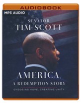 America, a Redemption Story: Choosing Hope, Creating Unity Unabridged Audiobook on CD