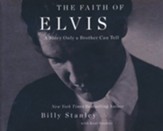 The Faith of Elvis Unabridged Audiobook on MP3-CD