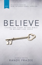 Believe: Living the Story of the Bible to Become Like Jesus - eBook