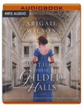 Within These Gilded Halls: A Regency Romance Unabridged Audiobook on CD