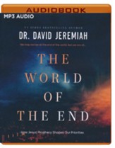 The World of the End Unabridged Audiobook on MP3-CD