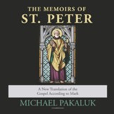 The Memoirs of St. Peter: A New Translation of the Gospel According to Mark , Unabridged Audiobook on CD