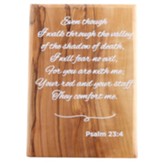 Even Though I Walk Through the Valley of the Shadow of Death, Psalm 23:4, Tabletop Plaque