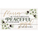 Merry Be Your Christmas, Peaceful Be Your Home, Joyful Be Your Family, Pallet Art